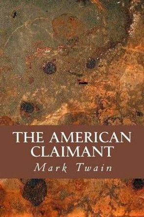 The American Claimant by Mark Twain 9781535264563