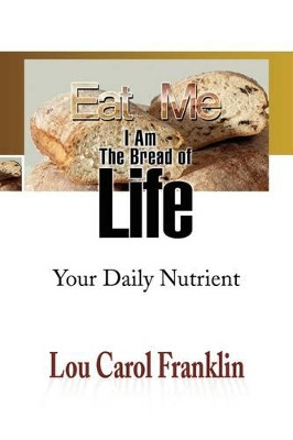 Eat Me by Lou Carol Franklin 9781441521880