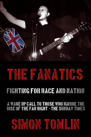 The Fanatics by Simon Tomlin 9781501037474