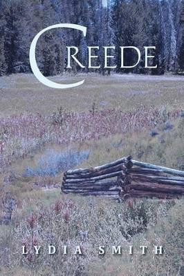 Creede by Lydia Smith 9781483659602