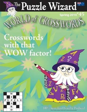 World of Crosswords No. 45 by The Puzzle Wizard 9781482775822