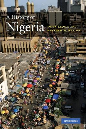 A History of Nigeria by Toyin Falola 9780521681575