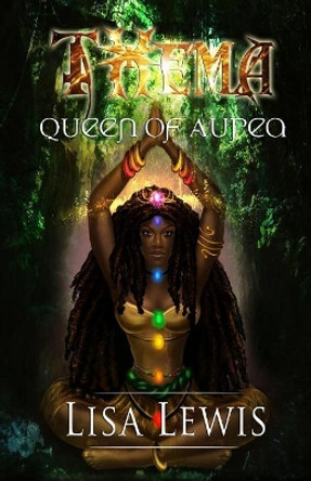 Thema Queen of Aurea by Lisa Joelle Lewis 9781097219865