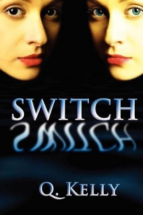 Switch by Q Kelly 9781475022810