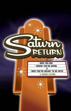 Saturn Return by Mark Levine 9781536890372