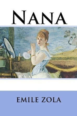 Nana by Emile Zola 9781537068435