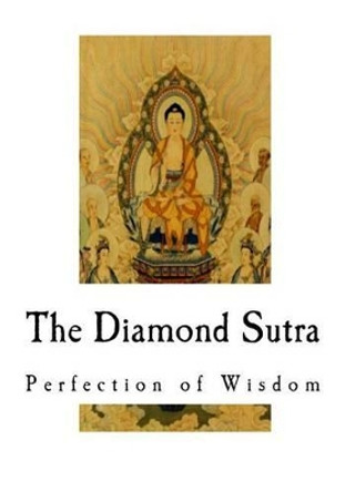 The Diamond Sutra: Perfection of Wisdom by William Gemmell 9781537446332