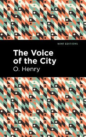 The Voice of the City by O. Henry 9781513204840