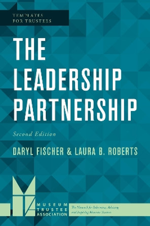 The Leadership Partnership by Daryl Fischer 9781538108413