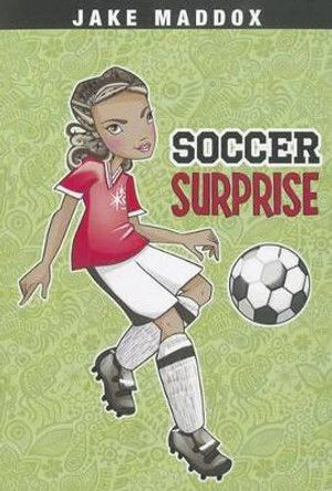Soccer Surprise by Jake Maddox 9781434239068