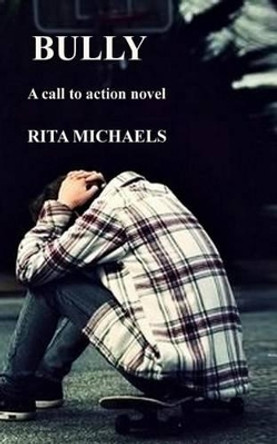 Bully by Rita Michaels 9781535473095