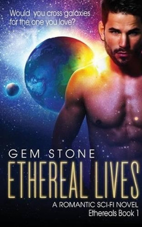 Ethereal Lives by Gem Stone 9781540467706