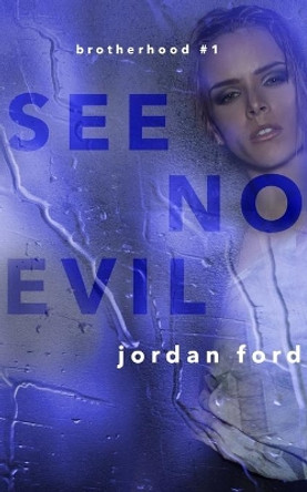 See No Evil by Jordan Ford 9781539503880