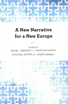 A New Narrative for a New Europe by Daniel Innerarity 9781538158708