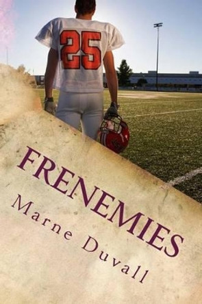 Frenemies by Marne Duvall 9781518682315