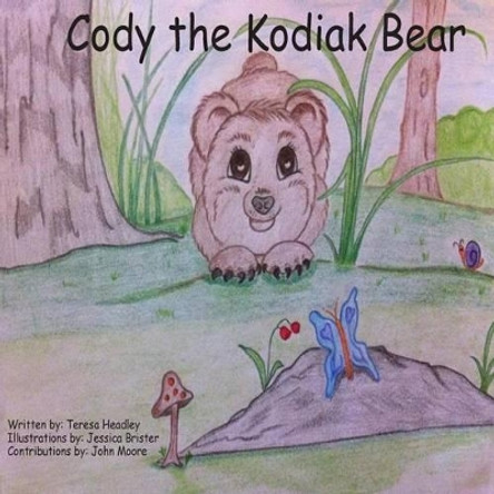 Cody-The Kodiak Bear by John Moore 9781489597724