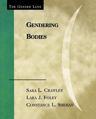 Gendering Bodies by Sara L. Crawley 9780742559578