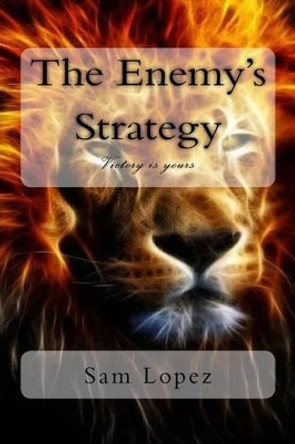 The enemy's strategy by Sam Lopez 9781523668786