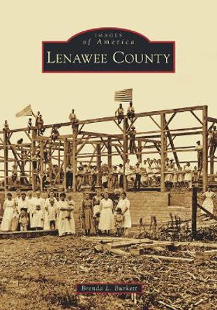 Lenawee County by Brenda L. Burkett 9781467124034