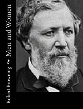 Men and Women by Robert Browning 9781514748442