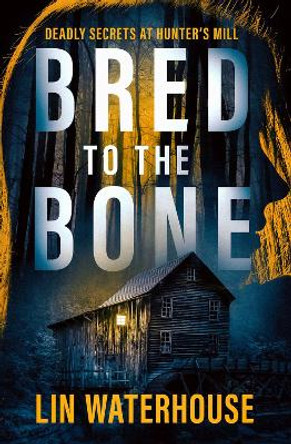 Bred to the Bone by Lin Waterhouse 9781504079457