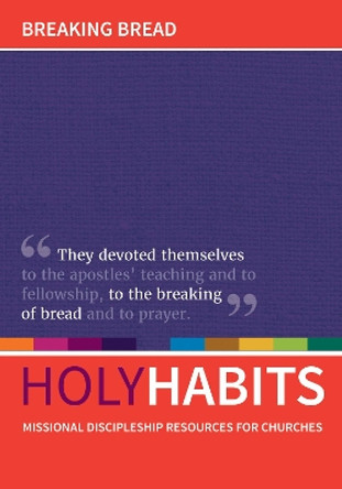 Holy Habits: Breaking Bread by Andrew Roberts 9781532667671