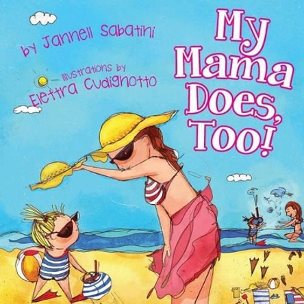 My Mama Does, Too! by Elettra Cudignotto 9781535424882