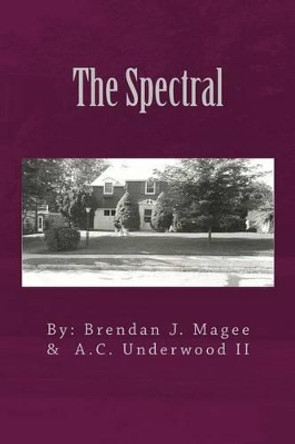 The Spectral by Brendan James Magee 9781535452779