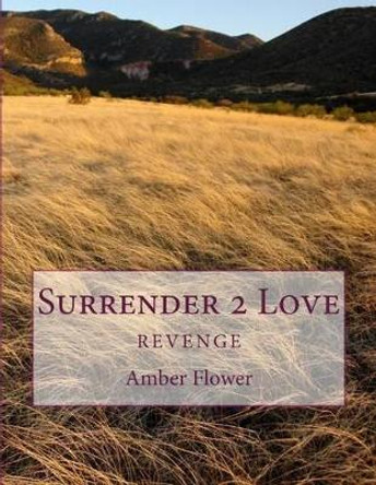 Surrender 2 Love: Surrender 2 Love by Deborah Carnes 9781519353016