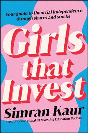 Invest Like a Girl by Simran Kaur