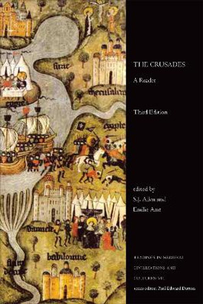 The Crusades: A Reader, Third Edition by S.J. Allen 9781487525781