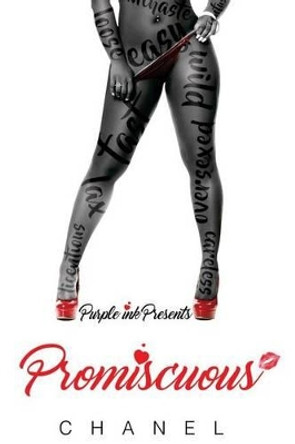 Promiscuous by Chanel Savage 9781534857490