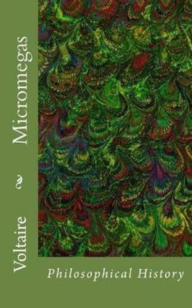 Micromegas: Philosophical History by M Beuchot 9781523384471