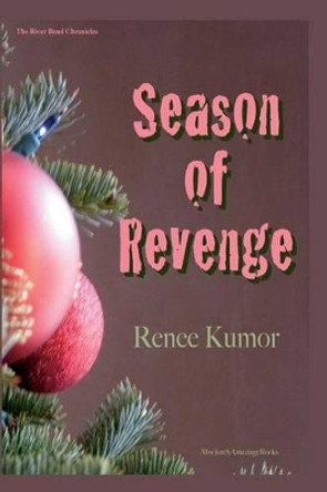 Season of Revenge by Renee Kumor 9781522735274