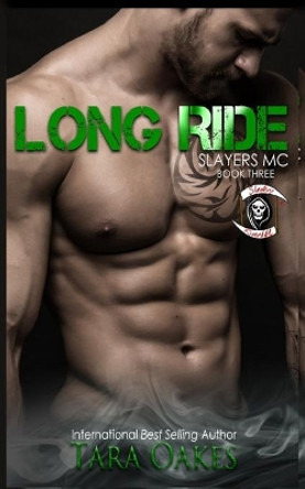 Long Ride by Tara Oakes 9781533098467