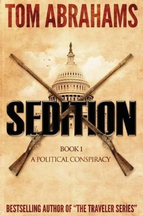 Sedition by Tom Abrahams 9781533086006