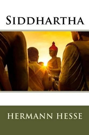 Siddhartha by Herman Hesse 9781533138590