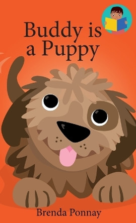 Buddy is a Puppy by Brenda Ponnay 9781532435317