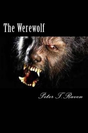 The Werewolf by Peter T Raven 9781539199755