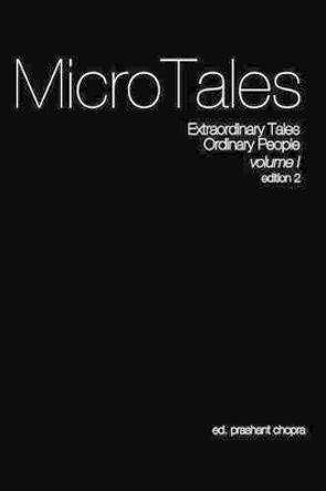 The Micro Tales: An Anthology of Extremely Short Stories. by Aditya Mankad 9781530073788