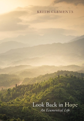 Look Back in Hope by Keith Clements 9781532618550