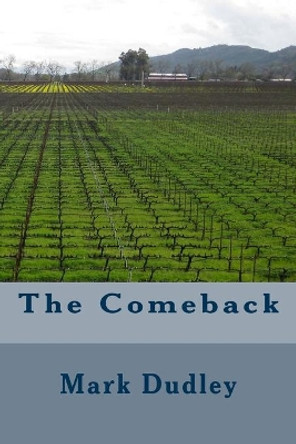 The Comeback by Mark Dudley 9781533537546