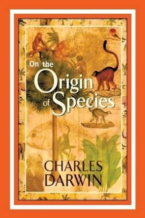 On the Origin of Species by Charles Darwin 9781533362957