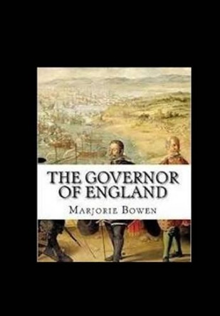 The Governor of England by Marjorie Bowen 9781533643971