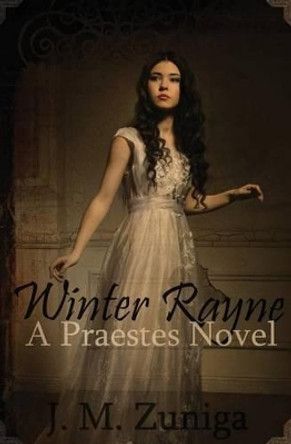 Winter Rayne: A Praestes Novel by Ck Creations 9781534606876