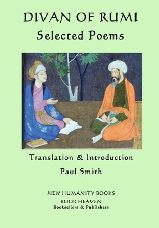 Divan of Rumi: Selected Poems by Rumi 9781534746930