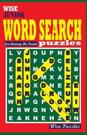 Wise Junior Word Search Puzzles by Wise Puzzles 9781534777095