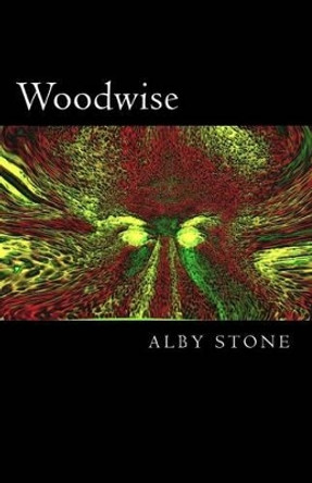 Woodwise by Alby Stone 9781534785908