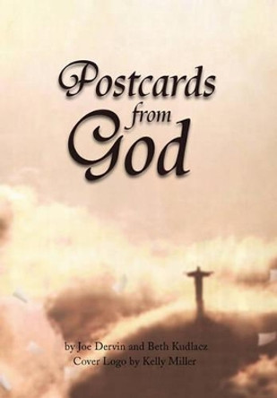 Postcards from God by Joe Dervin 9781453522912