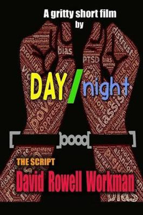 Day/Night by David Rowell Workman 9781530811298